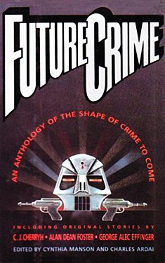 FutureCrime:  An Anthology of the Shape of Crime to Come