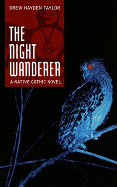 The Night Wanderer: A Native Gothic Novel