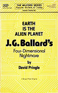 Earth is the Alien Planet:  J. G. Ballard's Four-Dimensional Nightmare
