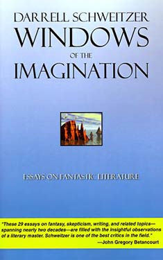 Windows of the Imagination:  Essays on Fantastic Literature