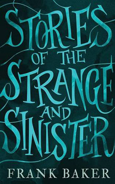 Stories of the Strange and Sinister