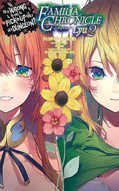 Is It Wrong to Try to Pick Up Girls in a Dungeon? Familia Chronicle, Vol. 3:  Episode Lyu 2