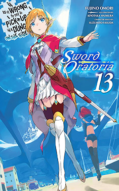 Is It Wrong to Try to Pick Up Girls in a Dungeon? On the Side: Sword Oratoria, Vol. 13