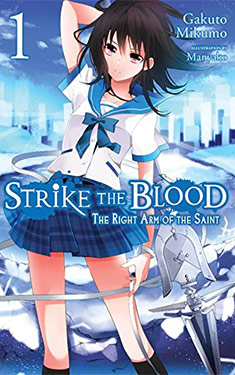 Strike the Blood, Vol. 1:  The Right Arm of the Saint