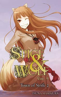 Spice and Wolf 9:  The Town of Strife 2