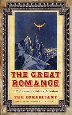 The Great Romance:  A Rediscovered Utopian Adventure