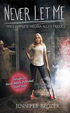 Never Let Me:  The Complete Melissa Allen Trilogy