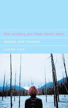 The Country You Have Never Seen:  Essays and Reviews