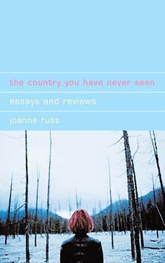 The Country You Have Never Seen: Essays and Reviews