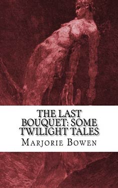 The Last Bouquet: Some Twilight Tales