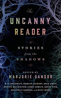 The Uncanny Reader: Stories from the Shadows
