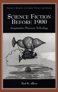 Science Fiction Before 1900:  Imagination Discovers Technology 