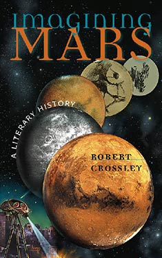 Imagining Mars:  A Literary History