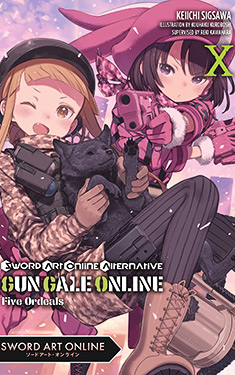 Sword Art Online Alternative Gun Gale Online, Vol. 10:  Five Ordeals