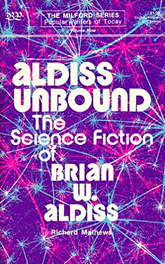 Aldiss Unbound:  The Science Fiction of Brian W. Aldiss