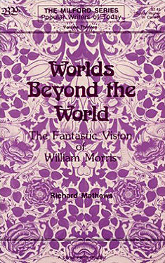 Worlds Beyond the World:  The Fantastic Vision of William Morris