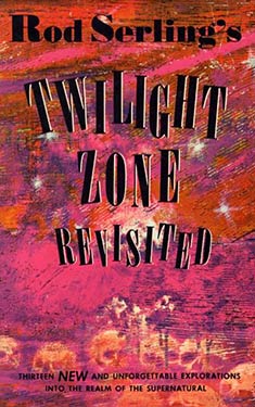 Rod Serling's Twilight Zone Revisited