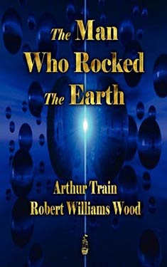 The Man Who Rocked the Earth