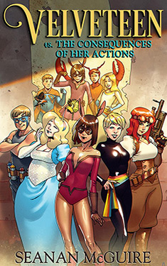 Velveteen vs. The Consequences of Her Actions