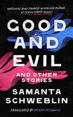 Good and Evil and Other Stories
