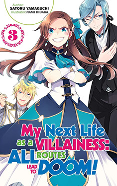 My Next Life as a Villainess, Vol. 3:  All Routes Lead to Doom!