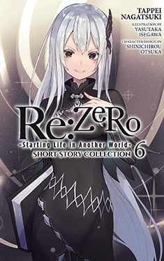 Re: Zero, Short Story Collection, Vol. 6