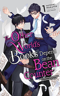 The Other World's Books Depend on the Bean Counter, Vol. 1: Holy Maiden Summoning Improvement Plan
