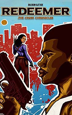 Redeemer: The Cross Chronicles