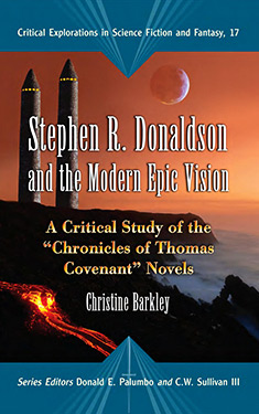 Stephen R. Donaldson and the Modern Epic Vision:  A Critical Study