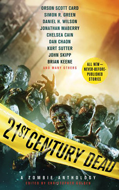 21st Century Dead:  A Zombie Anthology