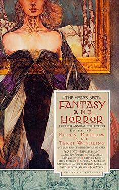 The Year's Best Fantasy and Horror: Twelfth Annual Collection