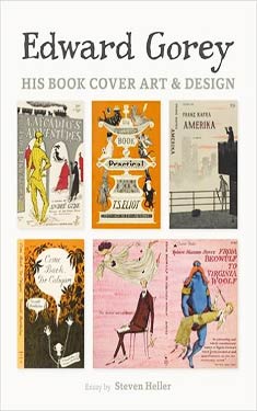 Edward Gorey: His Book Cover Art and Design