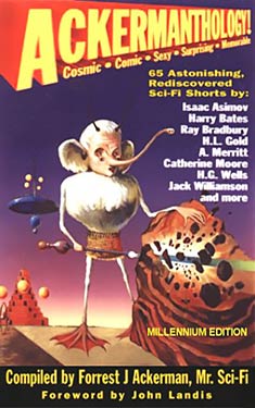 Ackermanthology: 65 Astonishing Rediscovered Sci-Fi Shorts, Millenn