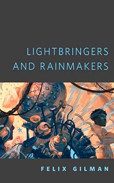 Lightbringers and Rainmakers