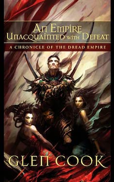 An Empire Unacquainted with Defeat:  A Chronicle of the Dread Empire