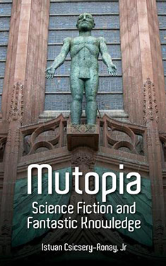 Mutopia: Science Fiction and Fantastic Knowledge