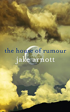 The House of Rumour:  A Novel