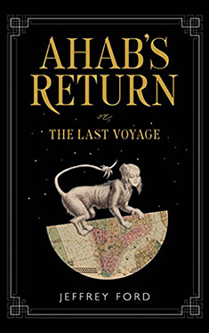 Ahab's Return:  or, The Last Voyage