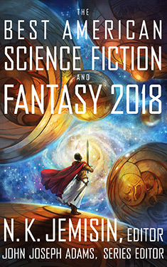 The Best American Science Fiction and Fantasy 2018