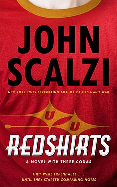 Redshirts:  A Novel with Three Codas