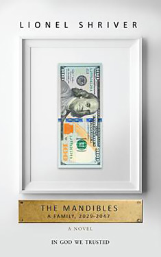 The Mandibles:  A Family, 2029-2047