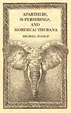 Apartheid, Superstrings, and Mordecai Thubana