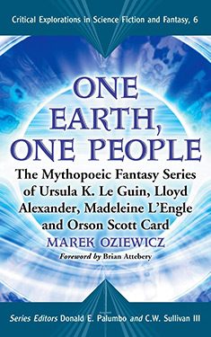 One Earth, One People:  The Mythopoeic Fantasy Series of Le Guin, Alexander, L'engle, Card