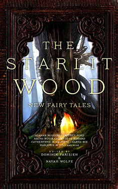 The Starlit Wood: New Fairy Tales