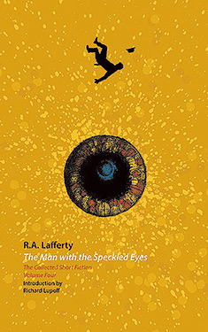 The Man with the Speckled Eyes:  The Collected Short Fiction, Volume Four