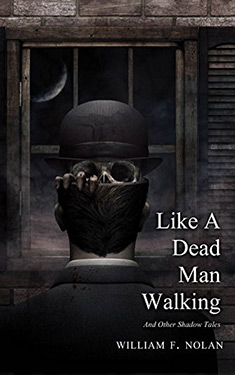 Like a Dead Man Walking: And Other shadow Tales