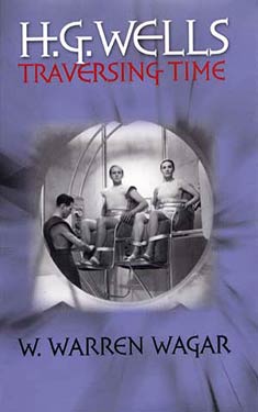 H. G. Wells: Traversing Time