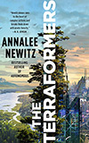 The Terraformers - Annalee Newitz