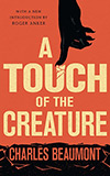 A Touch of the Creature