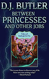 Between Princesses and Other Jobs